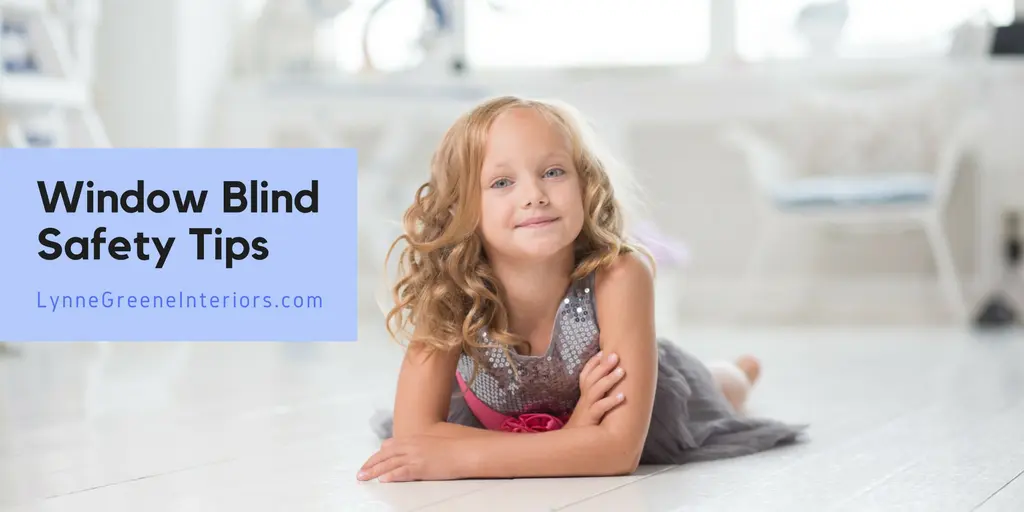 Window Blind Safety Tips