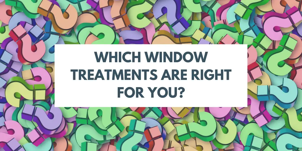 5 Decisions to Make when Selecting Window Treatments