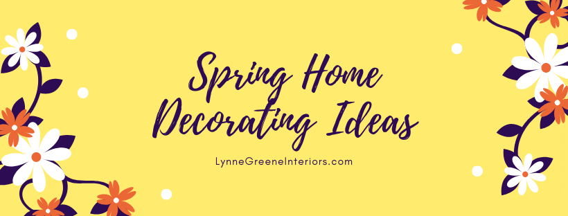 Spring Home Decorating Ideas