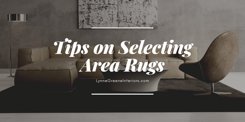 Tips on Selecting Area Rugs for Your Home