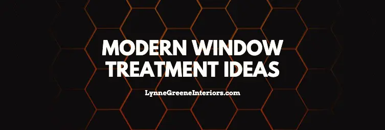 Modern Window Treatment Ideas