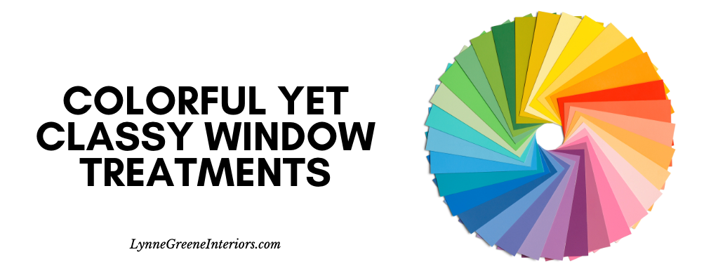Colorful Yet Classy Window Treatments