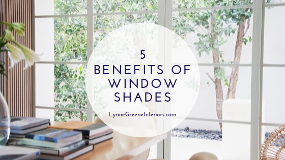 Benefits of Window Shades