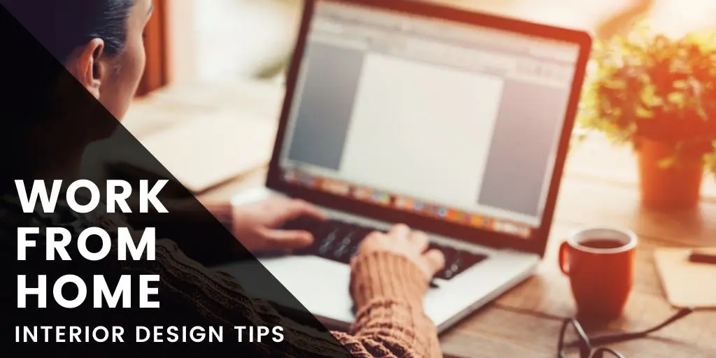 Work-From-Home Interior Design Tips