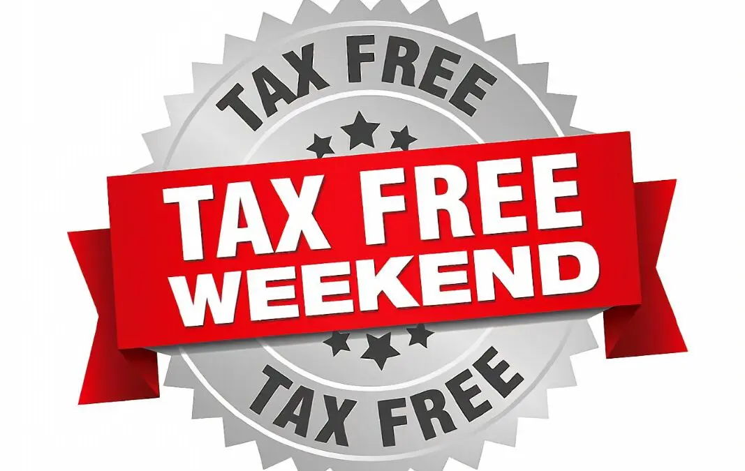 No Sales Tax Weekend Aug 13th & 14th