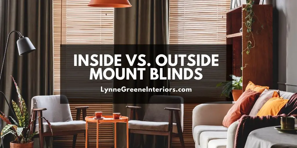 Inside vs Outside Mount Blinds