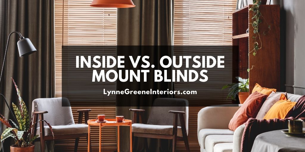 Choosing Inside vs Outside Mount Blinds